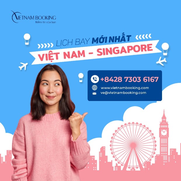 [Cập nhật mới] Chuyến bay từ Việt Nam đi Singapore 2021