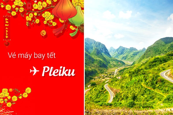 Vé máy bay Tết đi Pleiku