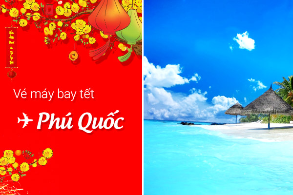 Vé máy bay Tết đi Phú Quốc