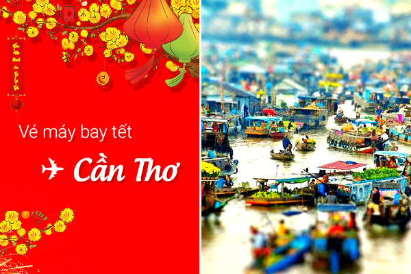 Vé máy bay Tết đi Cần Thơ