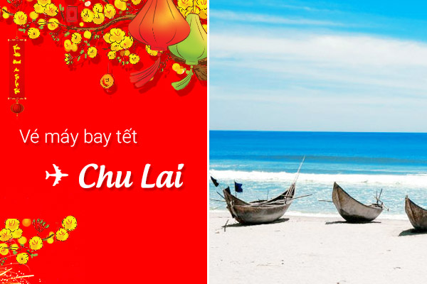 Vé máy bay Tết đi Chu Lai