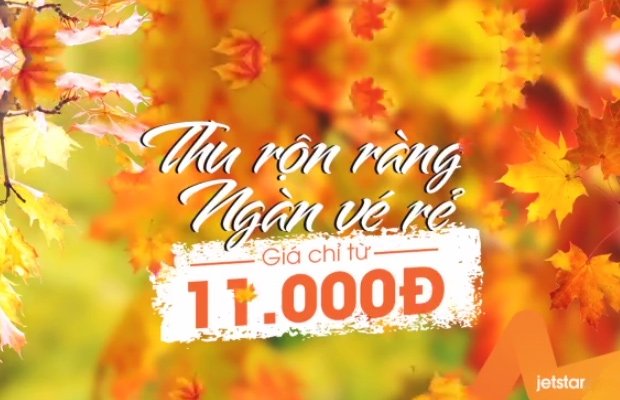 Khuyến mãi thu rộn ràng ngàn vé rẻ cùng Jetstar